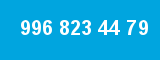 996 823 44 79 996 823 44 79